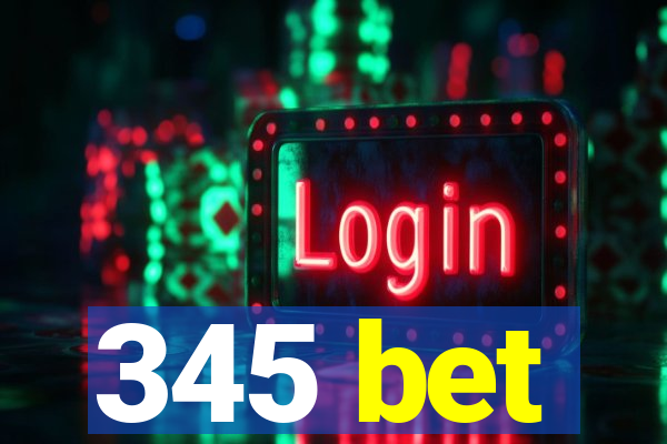 345 bet